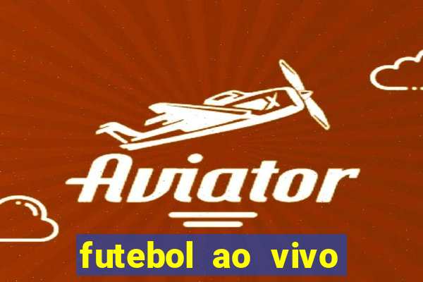 futebol ao vivo mundo fut